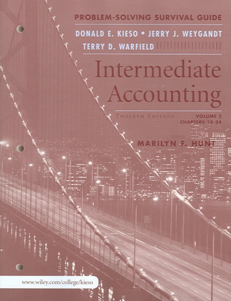 Intermediate Accounting, Volume 2, Problem Solving Survival Guide