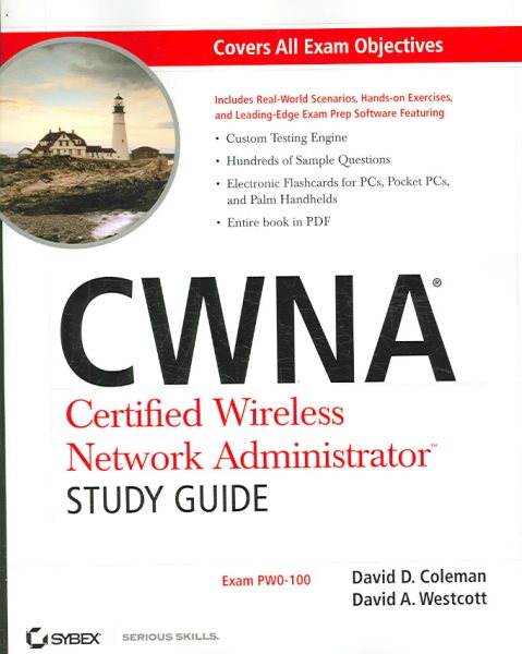 CWNA Certified Wireless Network Administrator Study Guide: (Exam PW0-100) cover