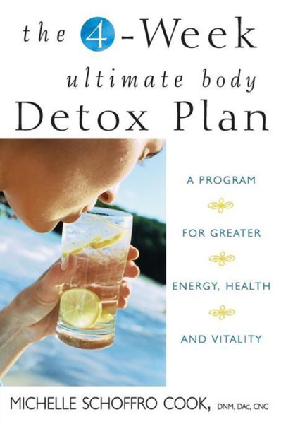 The 4-Week Ultimate Body Detox Plan: A Program for Greater Energy, Health, and Vitality cover
