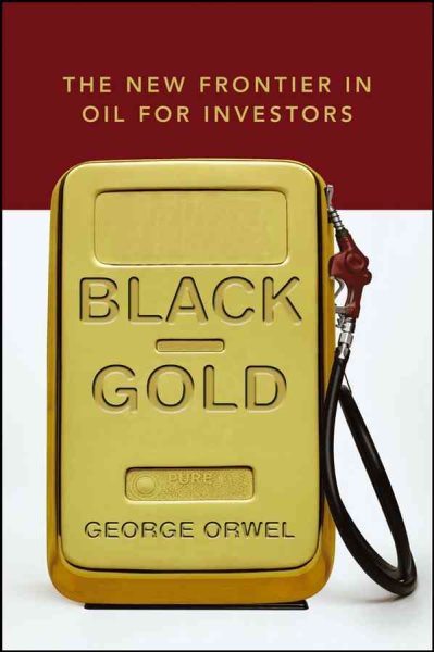 Black Gold: The New Frontier in Oil for Investors cover