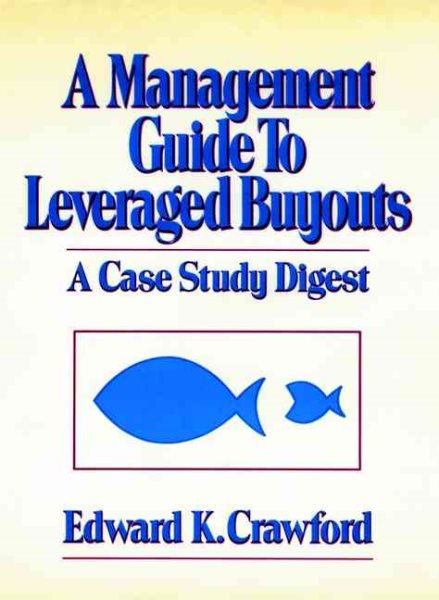 A Management Guide to Leveraged Buyouts