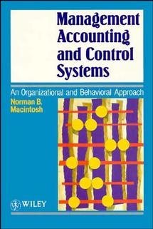Management Accounting and Control Systems: An Organizational and Behavioral Approach cover