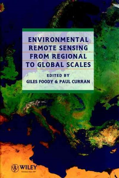 Environmental Remote Sensing From Regional to Global Scales cover