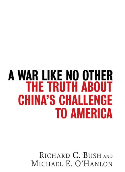 A War Like No Other: The Truth About China's Challenge to America cover