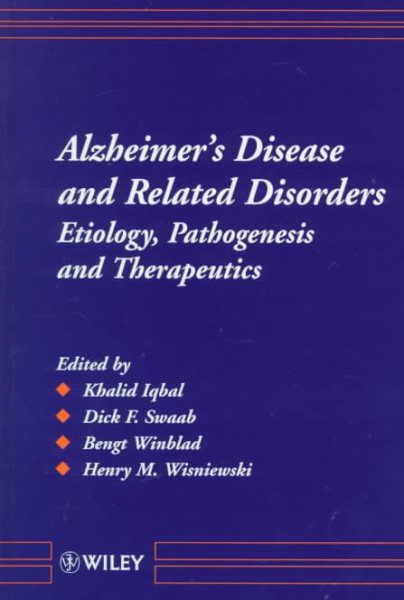 Alzheimer's Disease and Related Disorders: Etiology, Pathogenesis and Therapeutics cover