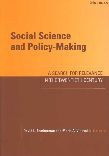 Social Science and Policy-Making: A Search for Relevance in the Twentieth Century cover