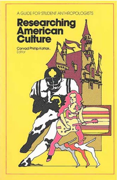 Researching American Culture: A Guide for Student Anthropologists cover