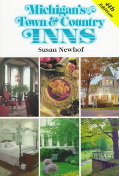 Michigan's Town and Country Inns: Fourth Edition