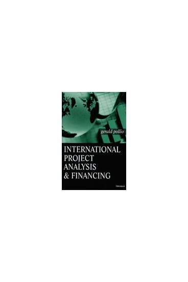 International Project Analysis and Financing cover
