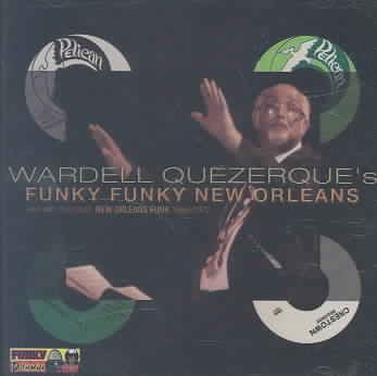 Wardell Quezerque's Funky Funky New Orleans cover