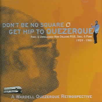 Don't Be No Square Get Hip to Quezerque cover