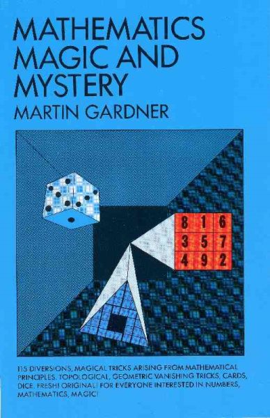 Mathematics, Magic and Mystery (Dover Recreational Math) cover