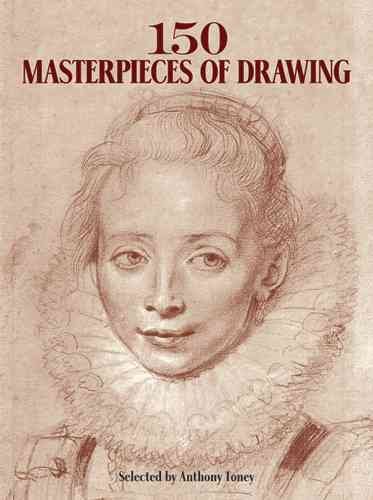 150 Masterpieces of Drawing (Dover Fine Art, History of Art) cover
