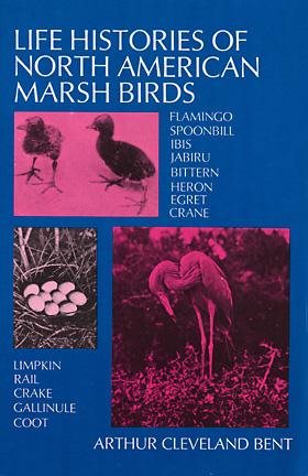 Life Histories of North American Marsh Birds (Dover Birds) cover