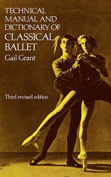 Technical Manual and Dictionary of Classical Ballet (Dover Books on Dance) cover