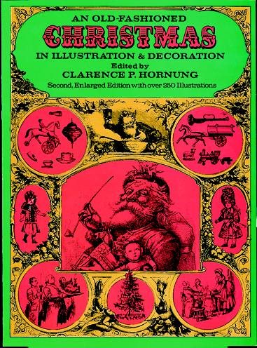 An Old-Fashioned Christmas in Illustration and Decoration (Dover Pictorial Archive Series)
