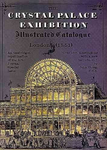 The Crystal Palace Exhibition Illustrated Catalogue (Dover Pictorial Archive Series) cover