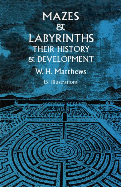Mazes and Labyrinths: Their History and Development cover