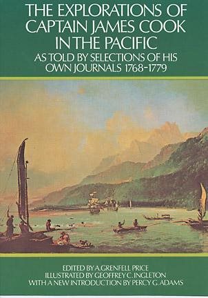 The Explorations of Captain James Cook in the Pacific: As Told by Selections of His Own Journals cover