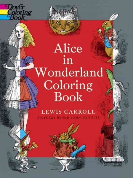 Alice in Wonderland Coloring Book (Dover Classic Stories Coloring Book) cover