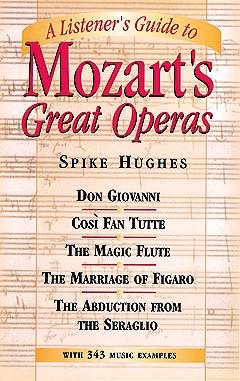 A Listener's Guide to Mozart's Great Operas cover