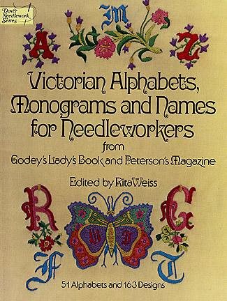 Victorian Alphabets, Monograms and Names for Needleworkers: from Godey's Lady's Book (Dover Embroidery, Needlepoint) cover