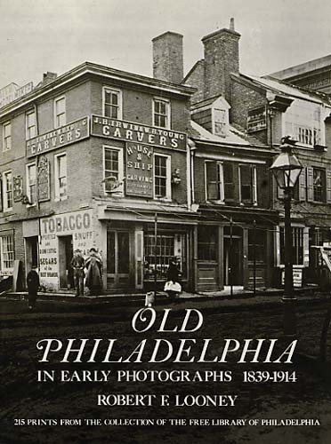 Old Philadelphia in Early Photographs 1839-1914 cover