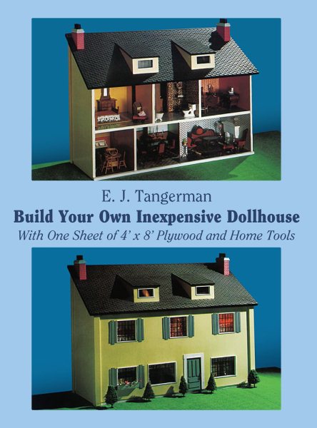 Build Your Own Inexpensive Dollhouse (Dover Woodworking) cover