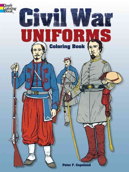 Civil War Uniforms Coloring Book (Dover Fashion Coloring Book) cover