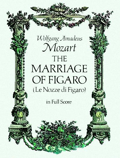 Mozart: The Marriage of Figaro (Le Nozze di Figaro) in Full Score cover