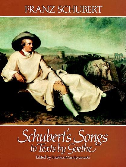 Schubert's Songs to Texts by Goethe cover