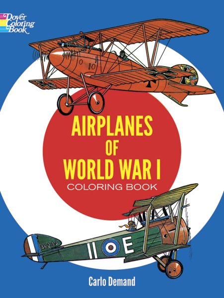 Airplanes of World War I Coloring Book (Dover History Coloring Book) cover
