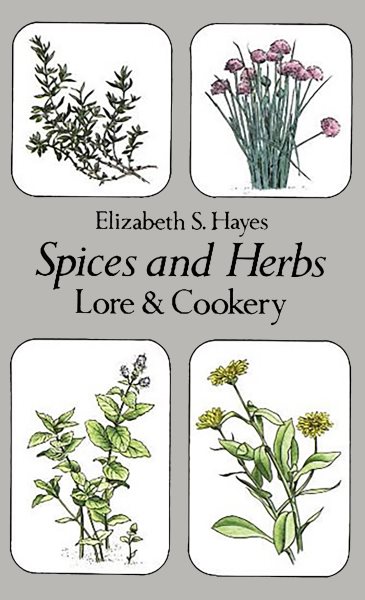 Spices and Herbs: Lore and Cookery cover