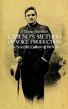Caruso's Method of Voice Production: The Scientific Culture of the Voice (Dover Books on Music) cover