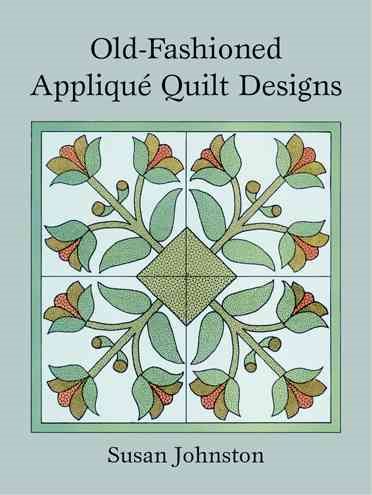 Old-Fashioned Appliqué Quilt Designs (Dover Pictorial Archive) cover
