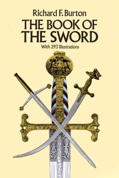 The Book of the Sword: With 293 Illustrations (Dover Military History, Weapons, Armor) cover