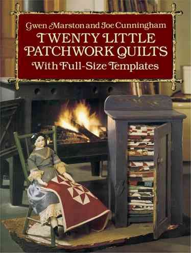 Twenty Little Patchwork Quilts: With Full-Size Templates (Dover Quilting) cover