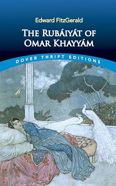 The Rubáyát of Omar Khayyám : First and Fifth Editions (Dover Thrift Editions) cover