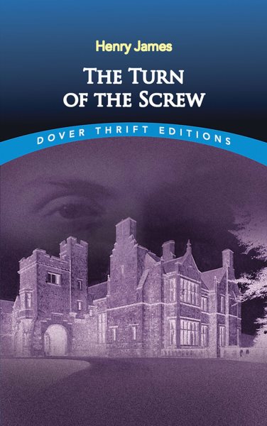The Turn of the Screw (Dover Thrift Editions: Classic Novels) cover