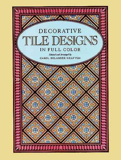 400 Traditional Tile Designs in Full Color (Dover Pictorial Archive) cover