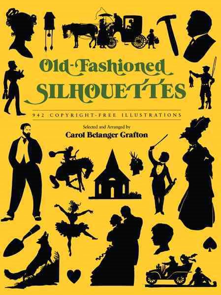 Old-Fashioned Silhouettes: 942 Copyright-Free Illustrations (Dover Pictorial Archive) cover