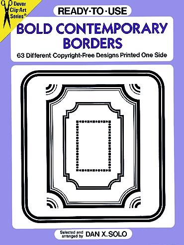 Ready-to-Use Bold Contemporary Borders: 63 Different Copyright-Free Designs Printed One Side (Clip Art Series)
