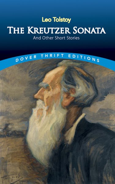 The Kreutzer Sonata and Other Short Stories (Dover Thrift Editions) cover