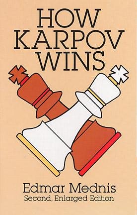 How Karpov Wins: Second, Enlarged Edition (Dover Chess) cover