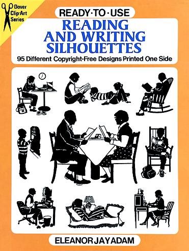 Ready-to-Use Reading and Writing Silhouettes: 95 Different Copyright-Free Designs Printed One Side (Dover Clip Art Ready-to-Use) cover