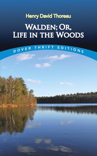 Walden; Or, Life in the Woods (Dover Thrift Editions: Philosophy) cover