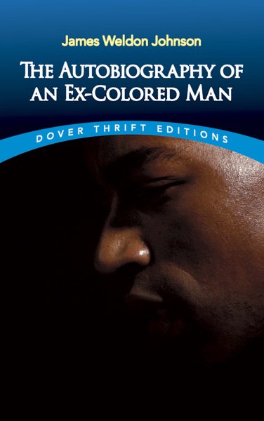 The Autobiography of an Ex-Colored Man (Dover Thrift Editions: Black History) cover