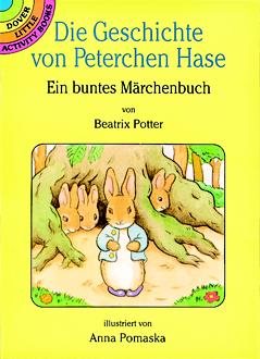 Die Geschichte Von Peterchen Hase: Ein Buntes Märchenbuch/Von Beatrix Potter (Dover Little Activity Books)