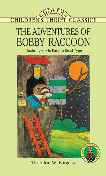 The Adventures of Bobby Raccoon (Dover Children's Thrift Classics) cover