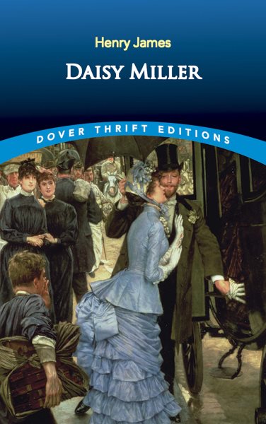 Daisy Miller (Dover Thrift Editions: Classic Novels) cover
